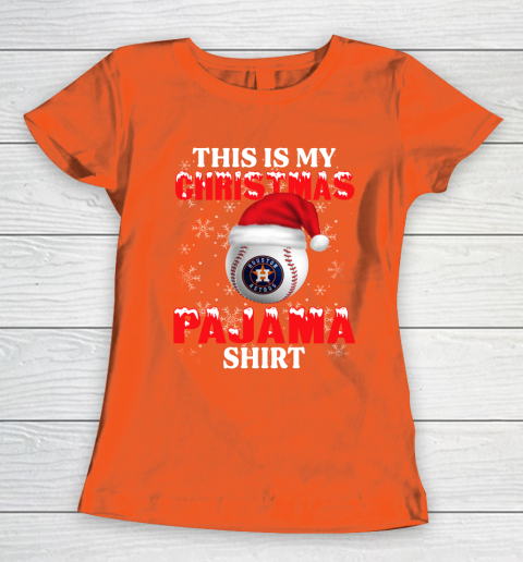 Houston Astros This Is My Christmas Pajama Shirt MLB Women's T-Shirt 3