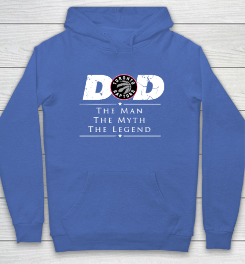 Toronto Raptors NBA Basketball Dad The Man The Myth The Legend Hoodie 6