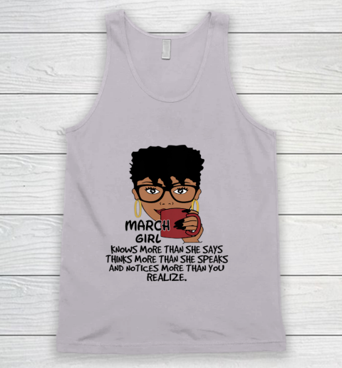 March Girl Knows More Than She Says Shirt Black Queens Birthday Tank Top 2