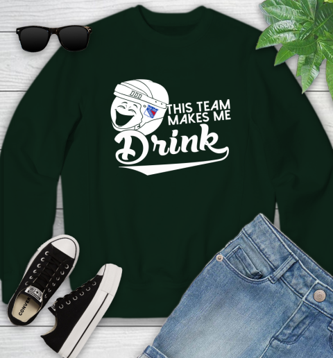 New York Rangers NHL Hockey This Team Makes Me Drink Adoring Fan Youth Sweatshirt 9