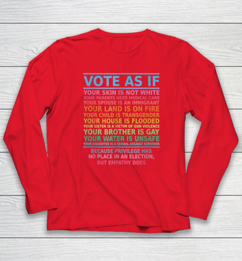 Vote As If Your Skin Is Not White Human's Rights Long Sleeve T-Shirt - Image 7