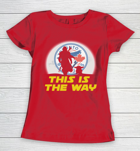 Toronto Blue Jays MLB Baseball Star Wars Yoda And Mandalorian This Is The Way Women's T-Shirt 9