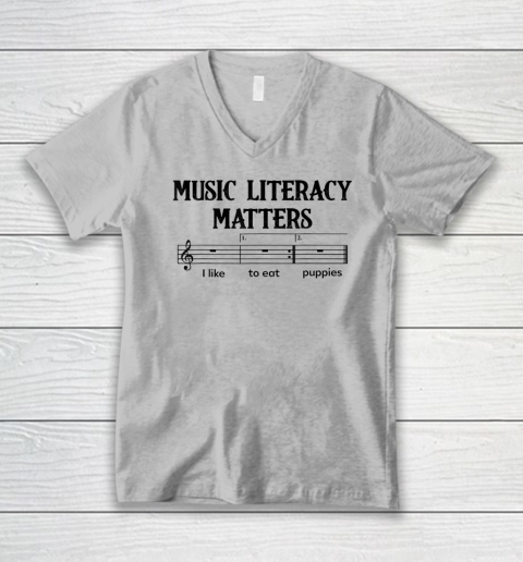 Music Literacy Matters I Like To Eat Puppies V-Neck T-Shirt 2