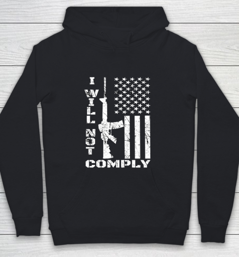 I Will Not Comply AR15 Come And Try To Take It Gun America Flag Youth Hoodie