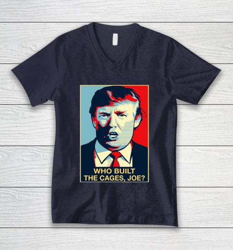 Trump Who Built The Cages Joe V-Neck T-Shirt 2