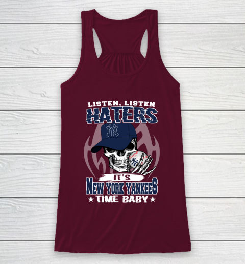 Listen Haters It is YANKEES Time Baby MLB Racerback Tank 2