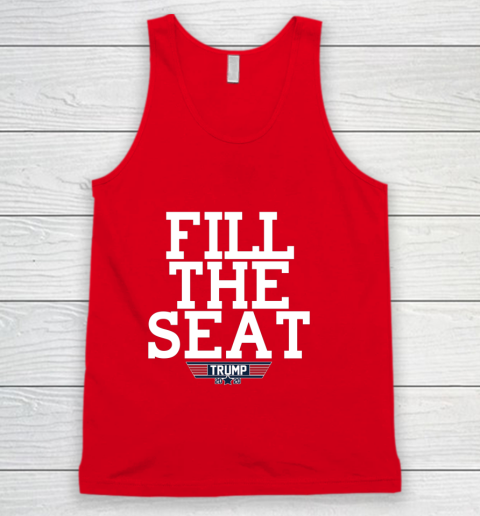 FILL THE SEAT TRUMP 2020 Tank Top 5