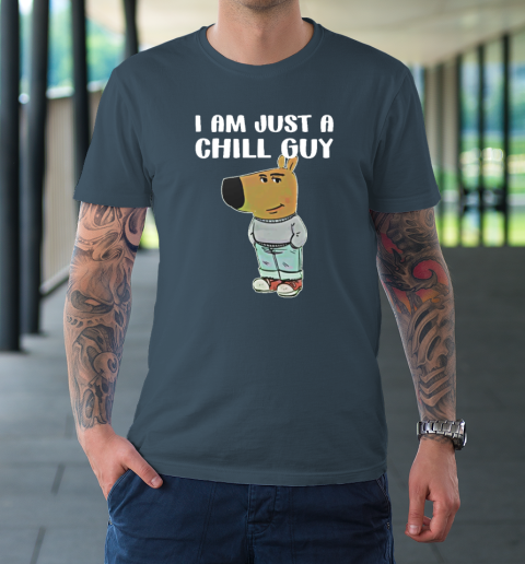 Chill Guy Shirt I Am Just A Chill Guy T-Shirt 4