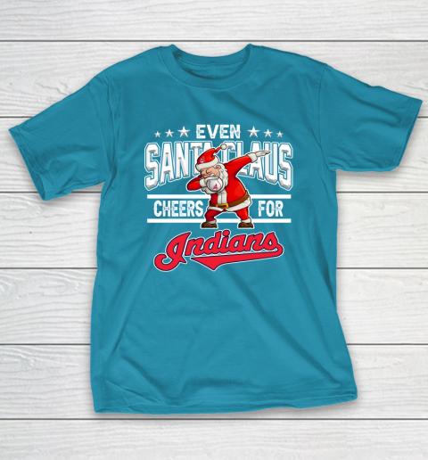 Cleveland Indians Even Santa Claus Cheers For Christmas MLB T-Shirt 7