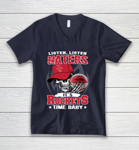 Listen Haters It is ROCKETS Time Baby NBA V-Neck T-Shirt 2