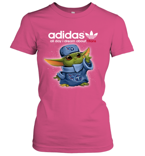 Baby Yoda Adidas All Day I Dream About Tennessee Titans uqo1 baby yoda adidas all day i dream about tennessee titans ladies t shirt 20 front heliconia
