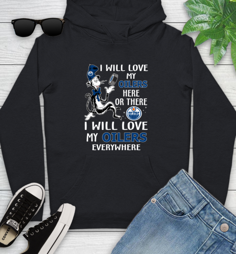 NHL Hockey Edmonton Oilers I Will Love My Oilers Everywhere Dr Seuss Shirt Youth Hoodie