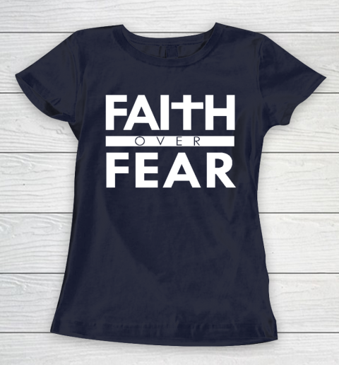 Faith Over Fear Bible Scripture Verse Christian Quote Women's T-Shirt 2