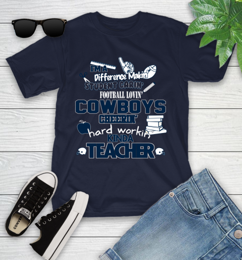 Dallas Cowboys NFL I'm A Difference Making Student Caring Football Loving Kinda Teacher Youth T-Shirt 2