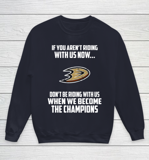 NHL Anaheim Ducks Hockey We Become The Champions Youth Sweatshirt 2