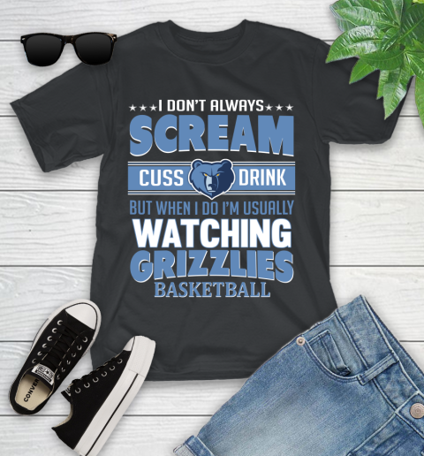 Memphis Grizzlies NBA Basketball I Scream Cuss Drink When I'm Watching My Team Youth T-Shirt