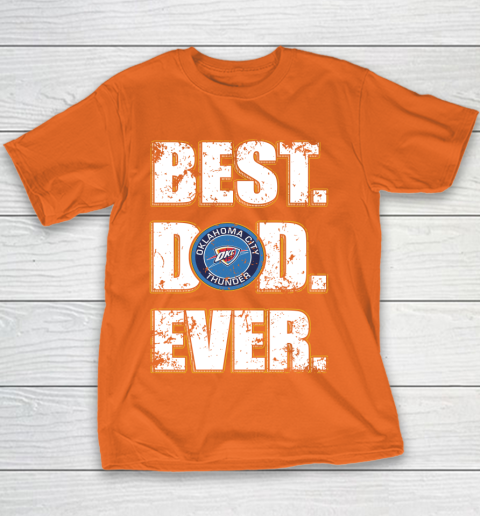 NBA Oklahoma City Thunder Basketball Best Dad Ever Family Shirt Youth T-Shirt 4