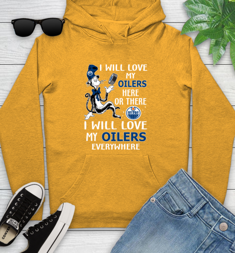 NHL Hockey Edmonton Oilers I Will Love My Oilers Everywhere Dr Seuss Shirt Youth Hoodie 2