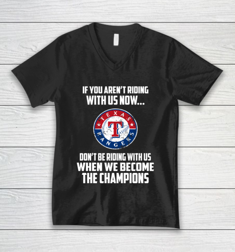 MLB Texas Rangers Baseball We Become The Champions V-Neck T-Shirt