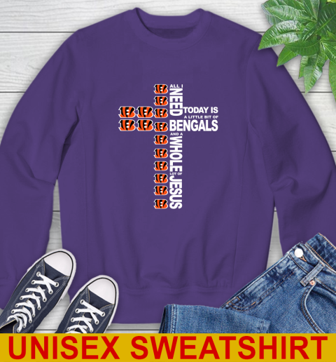 NFL All I Need Today Is A Little Bit Of Cincinnati Bengals Cross Shirt Sweatshirt 4
