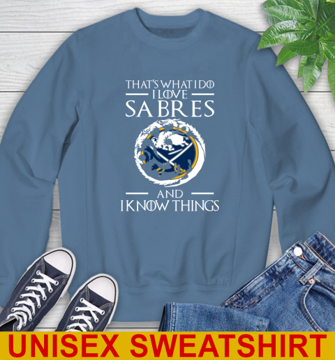 Buffalo Sabres NHL Hockey That's What I Do I Love My Team And I Know Things Game Of Thrones 34
