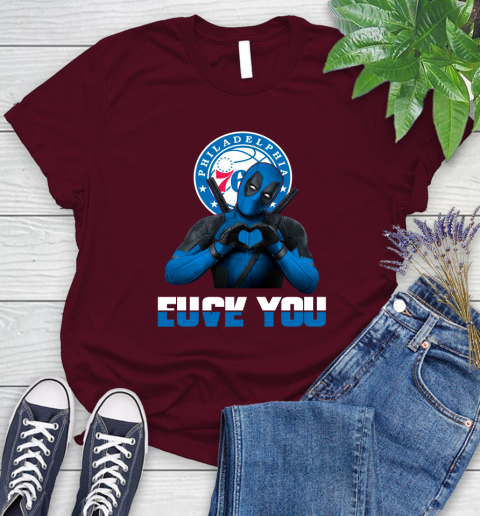 NBA Philadelphia 76ers Deadpool Love You Fuck You Basketball Sports Women's T-Shirt 7