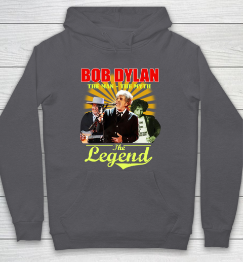 Bob Dylan The Man The Myth The Legend Hoodie