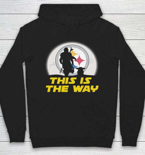 Pittsburgh Steelers NFL Football Star Wars Yoda And Mandalorian This Is The Way Hoodie
