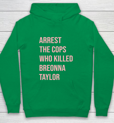 Arrest the cops who killed Breonna Taylor- Say Her Name Youth Hoodie 4