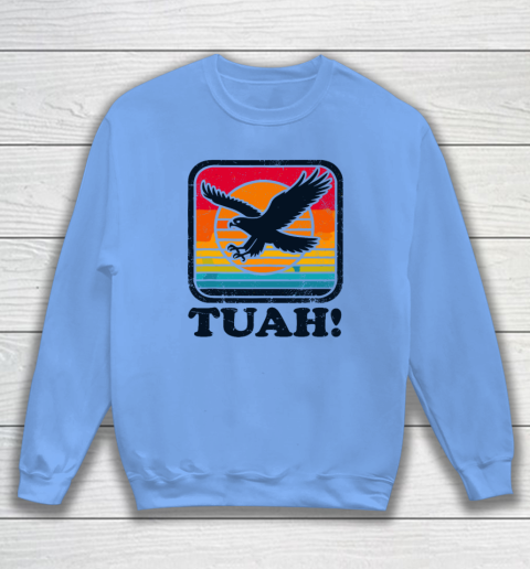 Funny Hawk Tuah Tush Camping Hiking Sarcastic Sweatshirt 7
