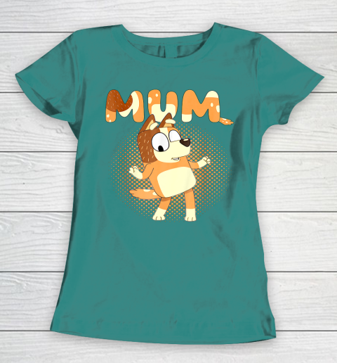 Blueys and Mum Funny For Men Woman Kid Women's T-Shirt 10