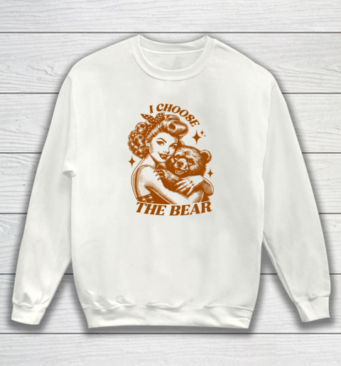 I Choose The Bear Motivational Team Bear Woods Girls Sweatshirt