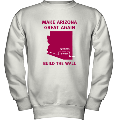 Make Arizona Great Again Youth Sweatshirt