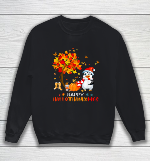 Penguin Halloween And Merry Christmas Happy Hallothanksmas Funny Sweatshirt