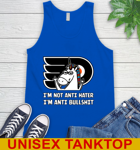 Philadelphia Flyers NHL Hockey Unicorn I'm Not Anti Hater I'm Anti Bullshit Tank Top 5