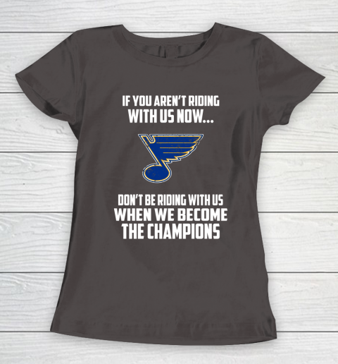 NHL St.Louis Blues Hockey We Become The Champions Women's T-Shirt 7