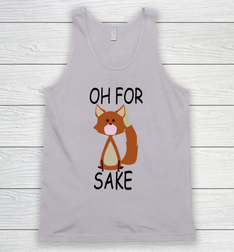 Oh For Fox Sake Tank Top 2