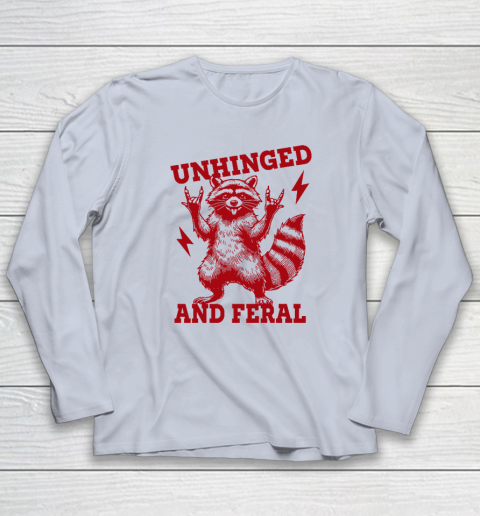 Unhinged And Feral Raccoon Long Sleeve T-Shirt 4