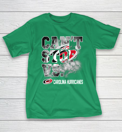 NHL Carolina Hurricanes Hockey Can't Stop Vs T-Shirt 5