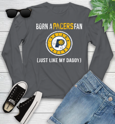 NBA Indiana Pacers Loyal Fan Just Like My Daddy Basketball Shirt Youth Long Sleeve 8