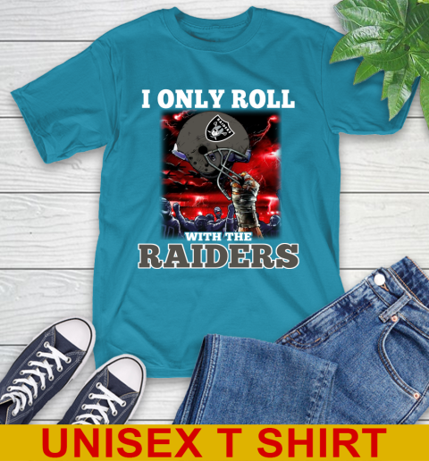 Oakland Raiders NFL Football I Only Roll With My Team Sports T-Shirt 9