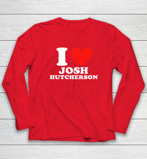 I Love Josh Hutcherson Long Sleeve T-Shirt 6