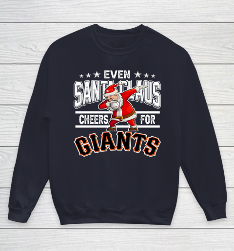 San Francisco Giants Even Santa Claus Cheers For Christmas MLB Youth Sweatshirt 2