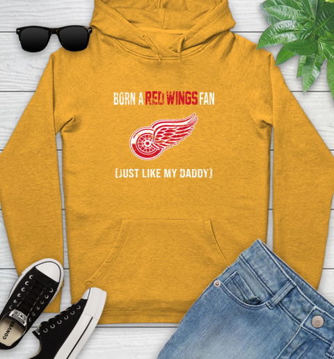 NHL Detroit Red Wings Hockey Loyal Fan Just Like My Daddy Shirt Youth Hoodie 2