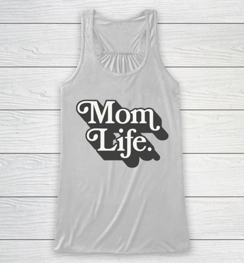 Mother's Day Funny Gift Ideas Apparel  Mom Life  Awesome Retro Typographic Design T Shirt Racerback Tank
