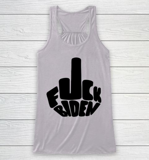 Fuck Joe Biden Cute Middle Finger Anti Biden Racerback Tank 3