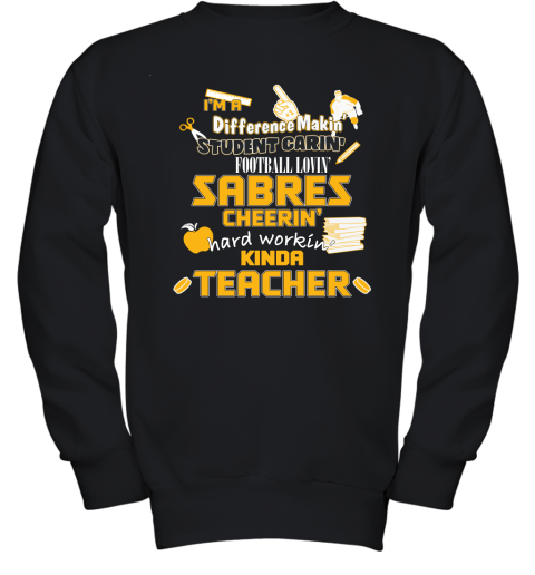 Buffalo Sabres NHL I'm A Difference Making Student Caring Hockey Loving Kinda Teacher Youth Sweatshirt