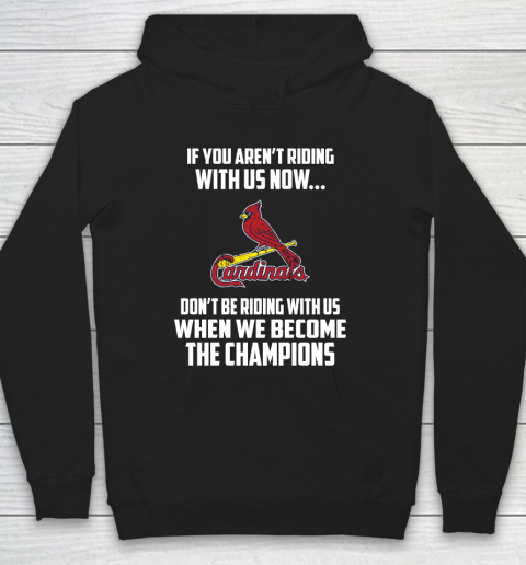 MLB St.Louis Cardinals Baseball We Become The Champions Hoodie