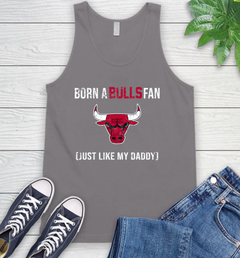 NBA Chicago Bulls Loyal Fan Just Like My Daddy Basketball Shirt Tank Top - Image 7