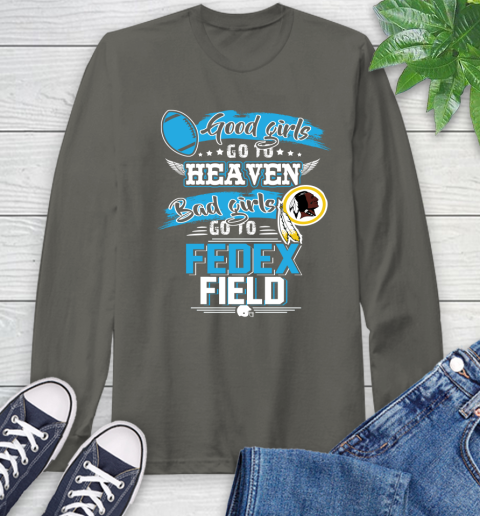 Washington Redskins NFL Bad Girls Go To Fedex Field Shirt Long Sleeve T-Shirt 9
